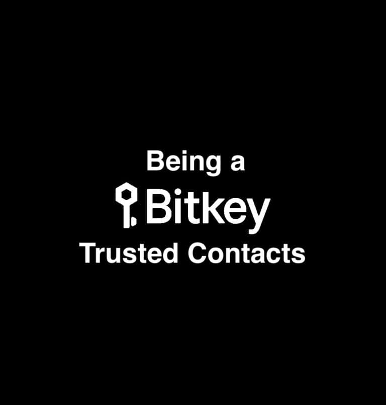 Bitkey: Being a Trusted Contact