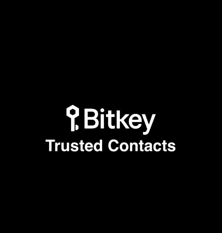 Bitkey: adding Trusted Contacts
